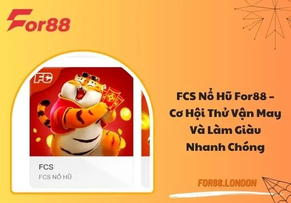 FCS nổ hũ For88