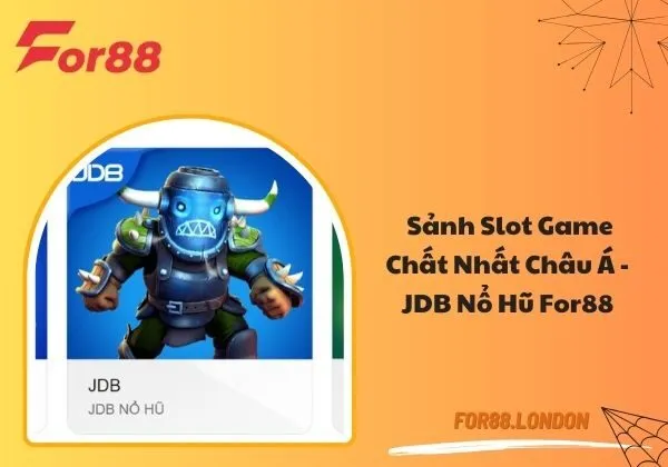 JDB nổ hũ For88