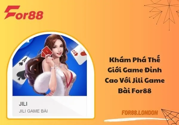 Jili game bài For88