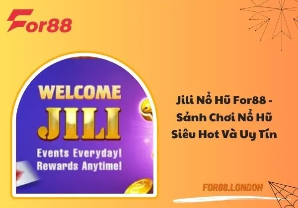 Jili Nổ Hũ For88