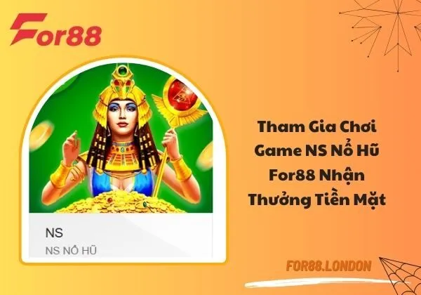 NS nổ hũ For88