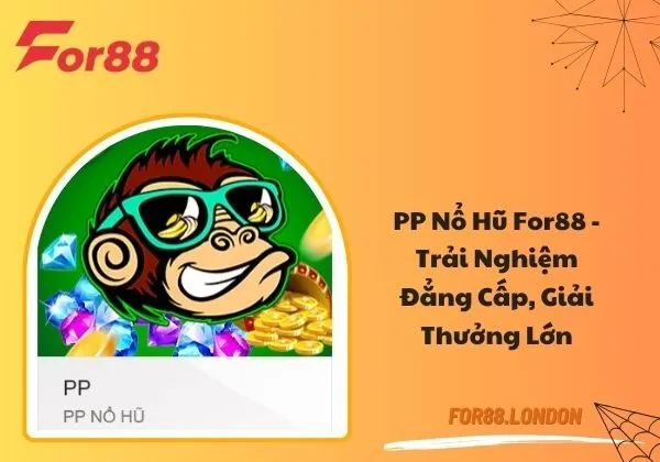 PP nổ hũ For88