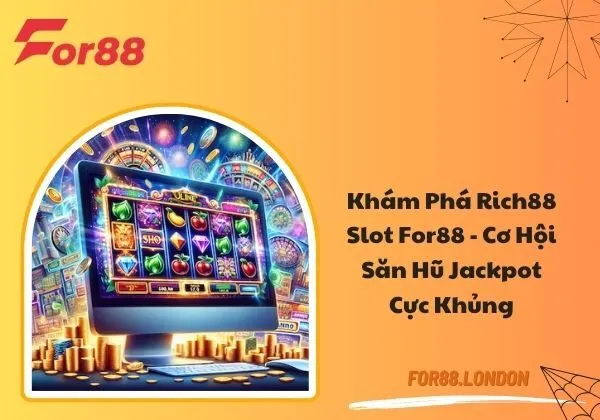 Rich88 Slot For88